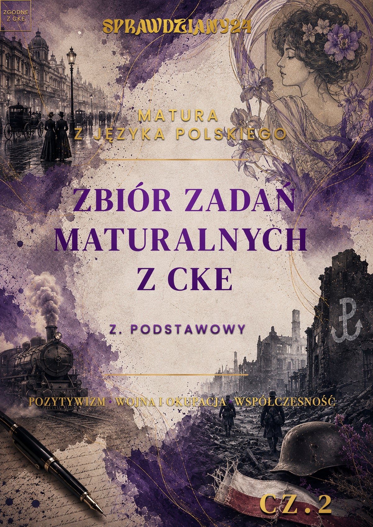 ZBIÓR ZADAŃ MATURALNYCH Z JĘZYKA POLSKIEGO Z OFICJALNYCH ARKUSZY CKE POZIOM PODSTAWOWY MATURA 2027 EBOOK